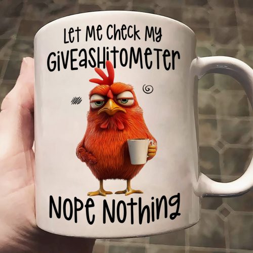 Funny-Mug-Let-Me-Check-My-Giveashitometer-Nope-Nothing-Fun-Gifts-For-Coworkers_-Friends_-Family-Personalized-Mug_1_4600e55b-26f1-4fd5-ac8a-10da1468418d.jpg